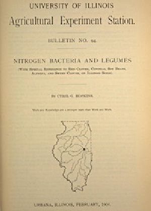 [Gutenberg 56472] • University of Illinois Agricultural Experiment Station Bulletin No. 94: Nitrogen Bacteria and Legumes / With special reference to red clover, cowpeas, soy beans, / alfalfa, and sweet clover, on Illinois soils